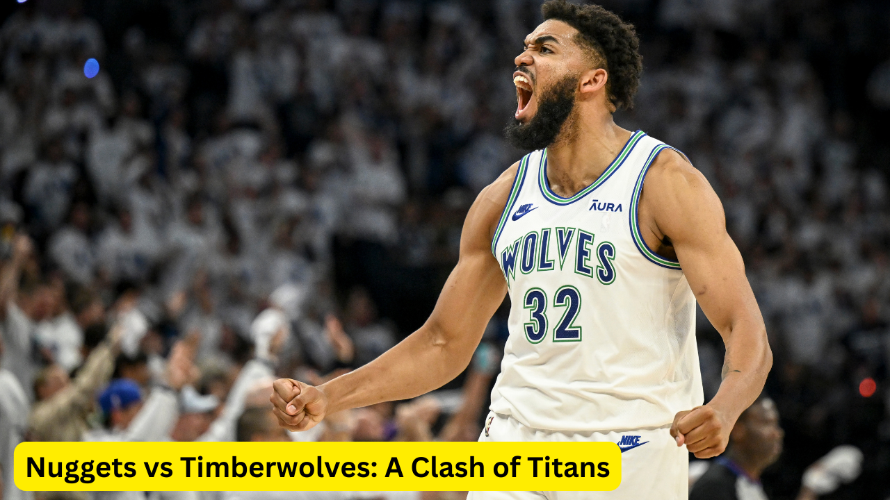 Nuggets vs Timberwolves: A Clash of Titans