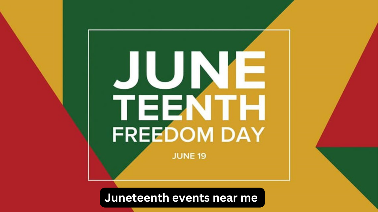 Juneteenth events near me